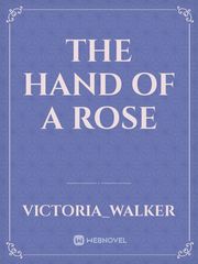 the hand of a rose Book