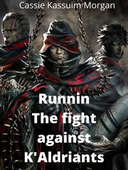 Runnin- The Fight against K'Aldriants Book