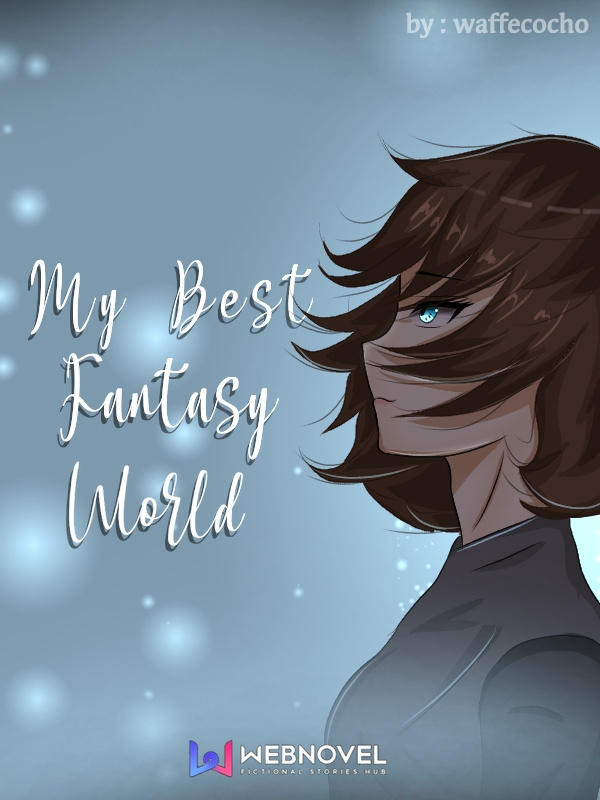 My Best Fantasy World
