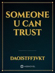 Someone u can trust Book