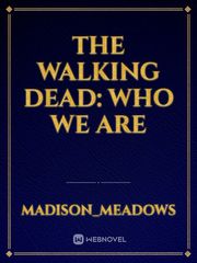 The Walking Dead: Who We Are Book