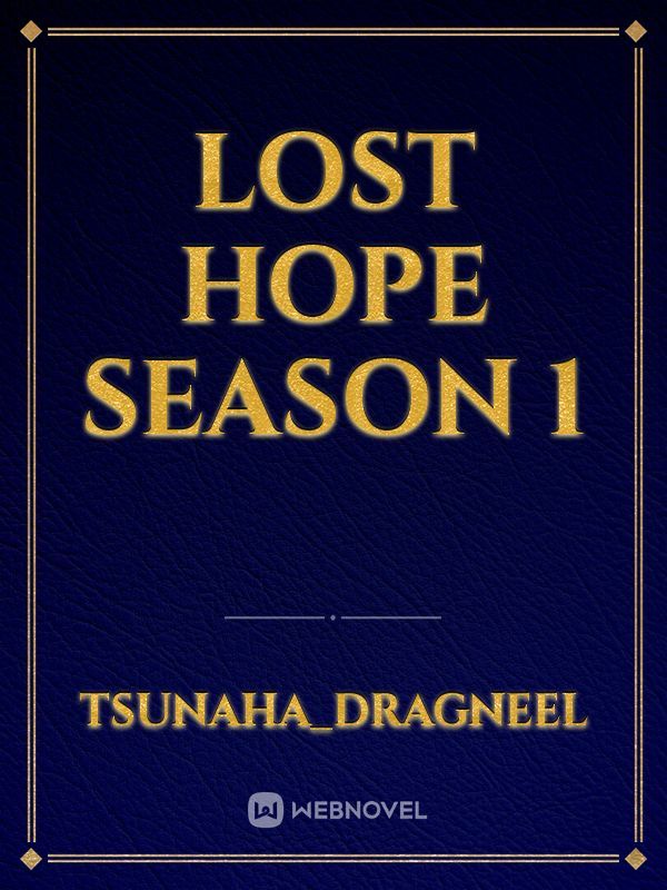 lost hope season 1