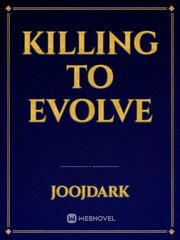 Killing to Evolve Book