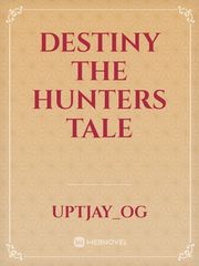 Destiny The Hunters Tale Book