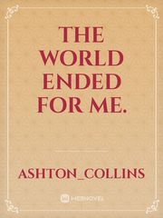 The world ended for me. Book