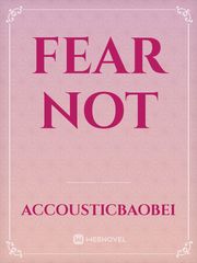 FEAR NOT Book