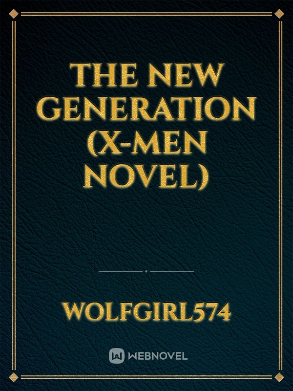 The New Generation (X-men Novel)