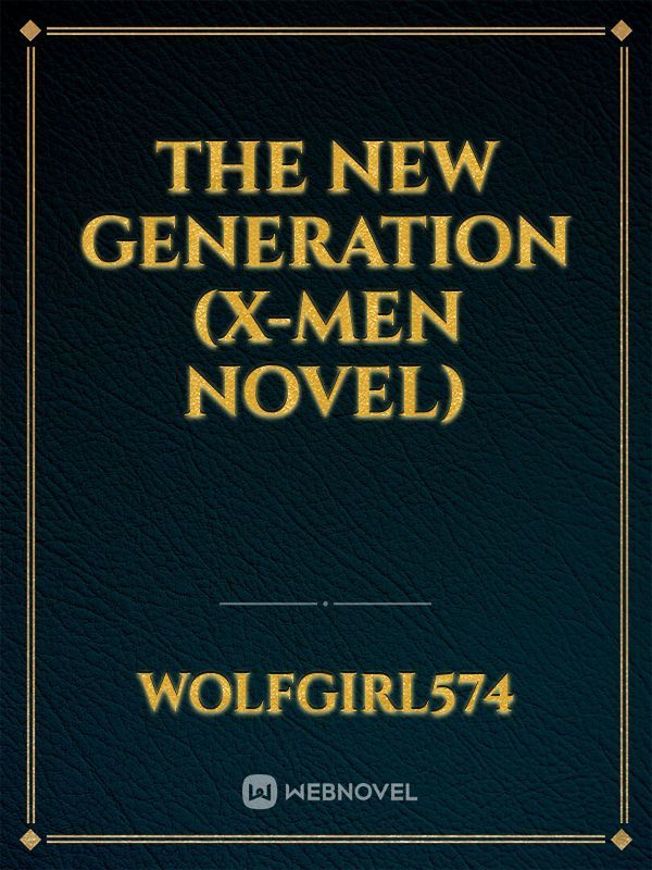 The New Generation (X-men Novel) Book