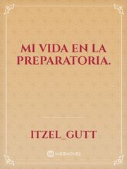 Mi Vida En La Preparatoria. Book