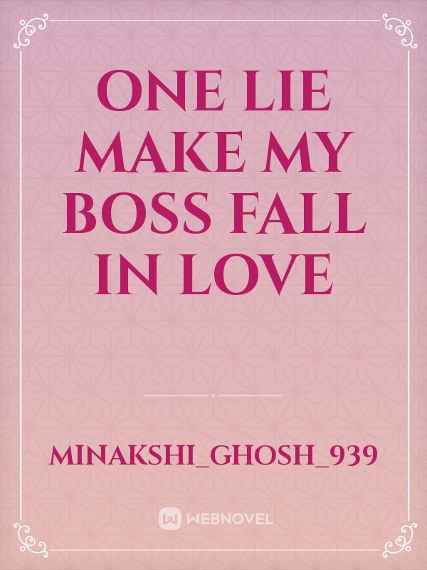 one lie make my boss fall in love