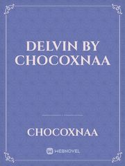 DELVIN by chocoxnaa Book