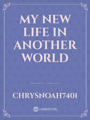 my new life in another world Book