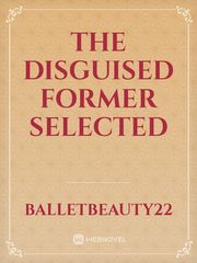 The disguised former selected Book