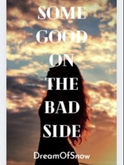 Some good on the bad side Book