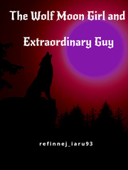 The Wolf Moon Girl and Extraordinary Guy Book