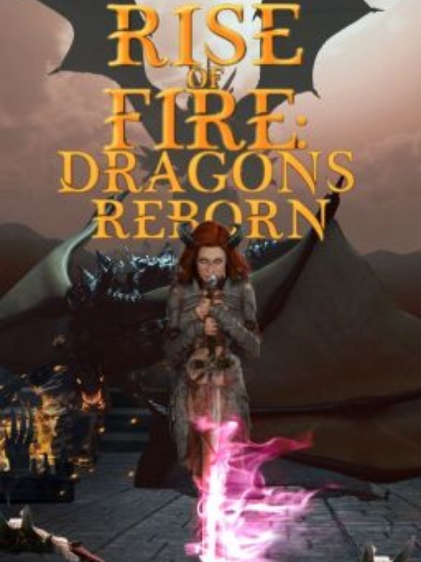 Rise of Fire: Dragons Reborn