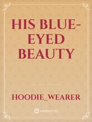 HIS BLUE-EYED BEAUTY Book