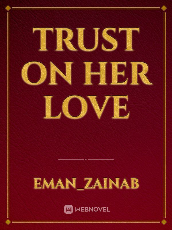 Trust on her Love Book