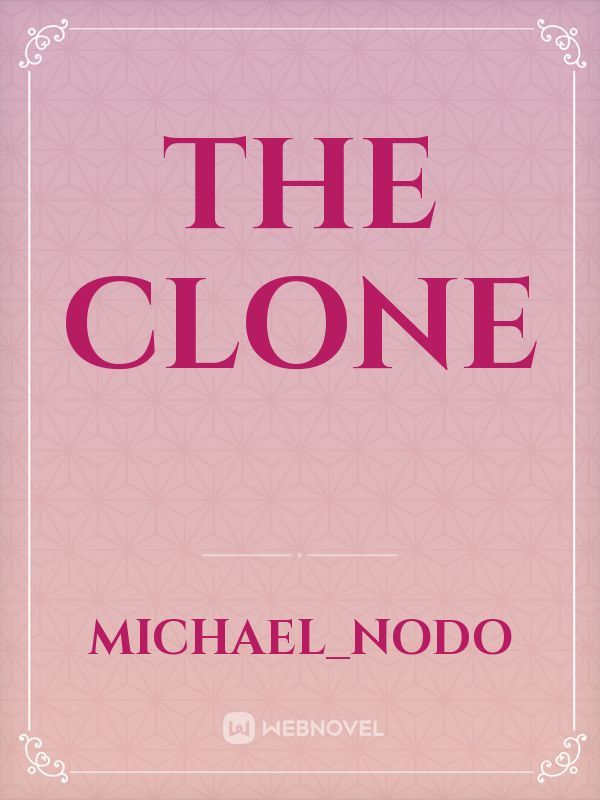 The Clone