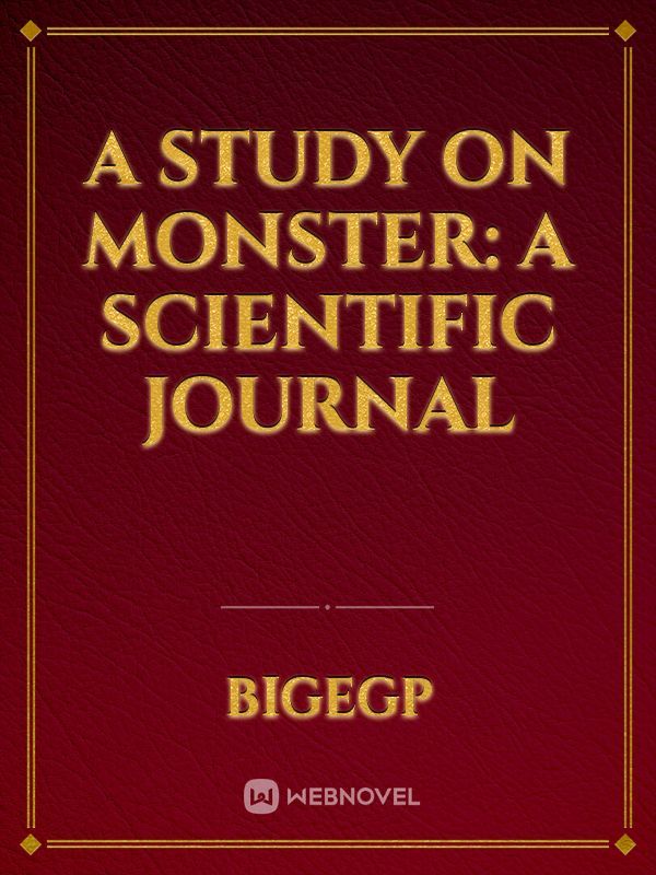 A Study On Monster: A Scientific Journal
