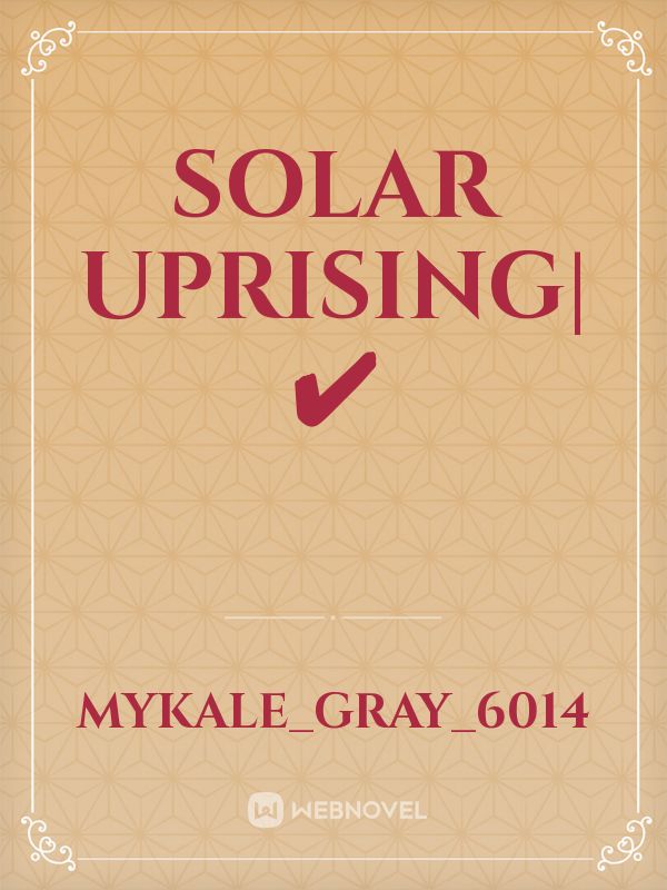 Solar Uprising|✔️ Book