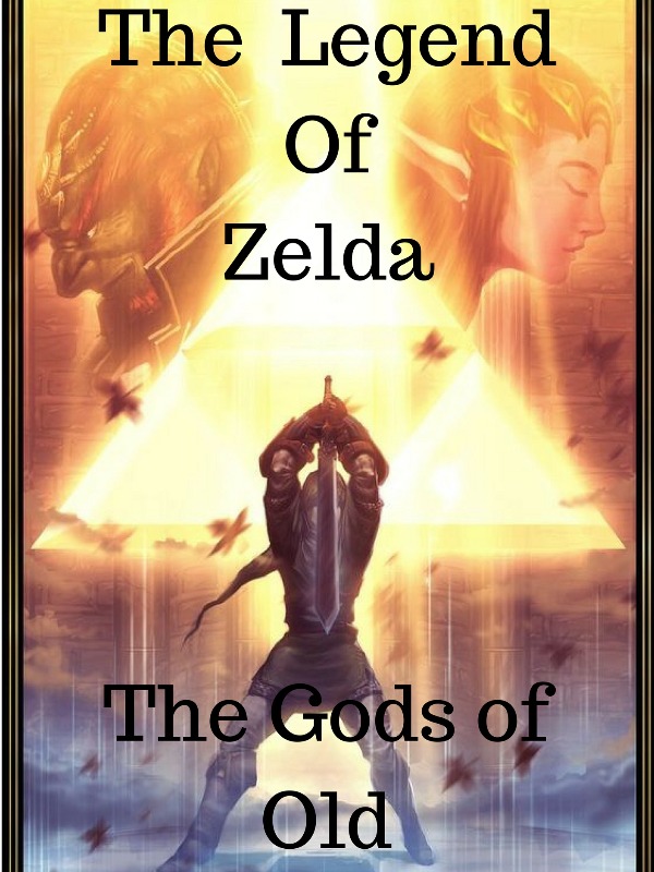 The Legend of Zelda: The Gods of Old