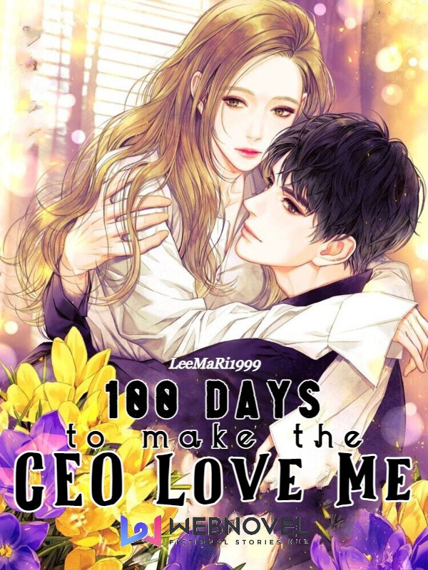 100 days to Make the CEO Love Me