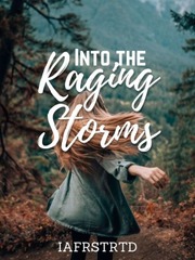 Into the Raging Storms Book