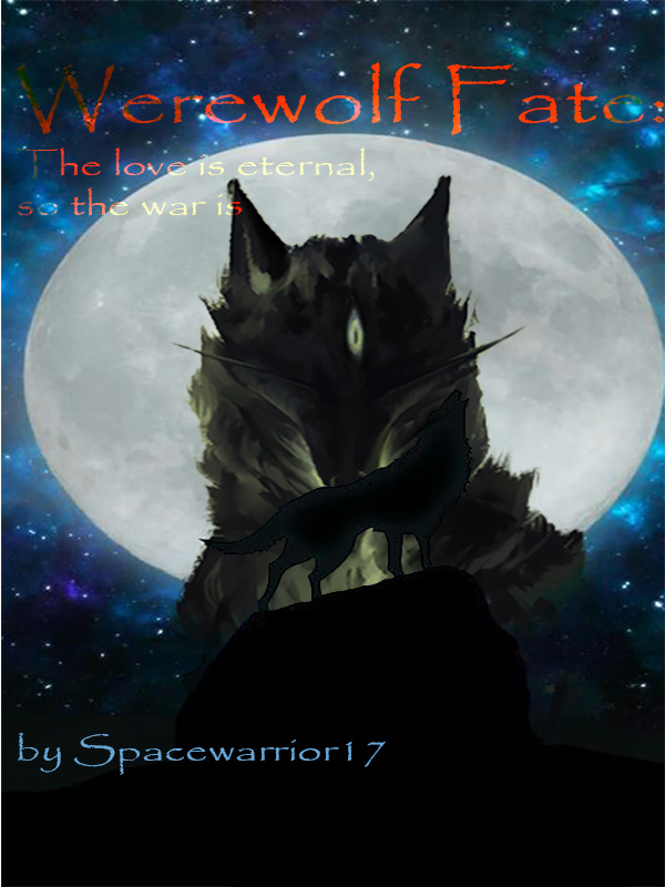 Werewolf fate: The love is eternal, so the war is