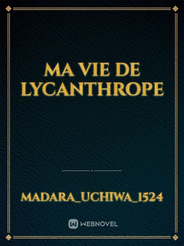 Ma vie de lycanthrope Book