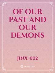 Of our past and our demons Book