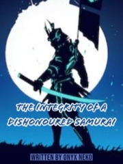 The Integrity of a Dishonoured Samurai (Post-poned) Book