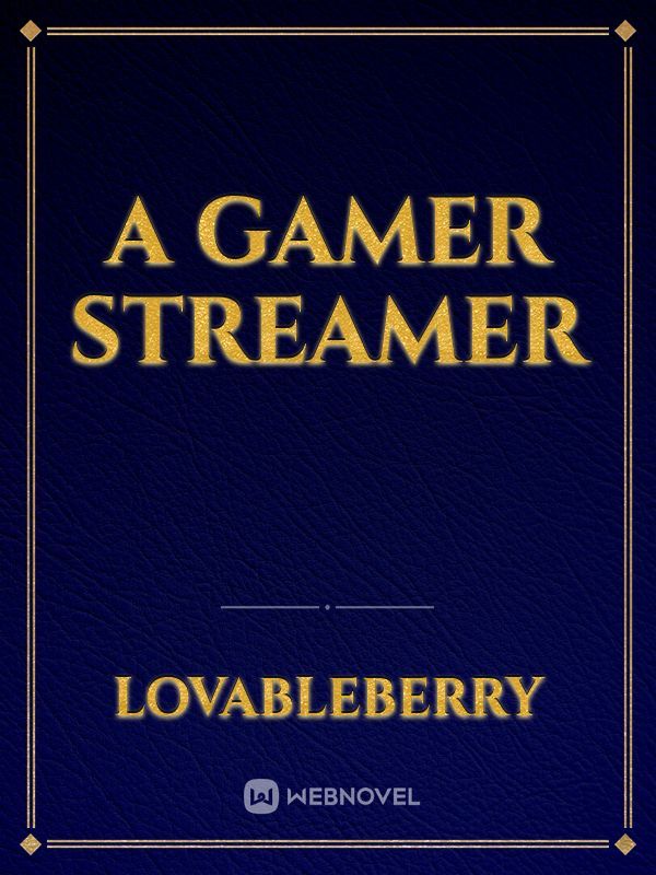 A Gamer Streamer Book