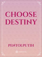 Choose Destiny Book