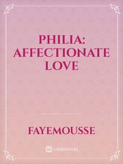 Philia: Affectionate Love Book