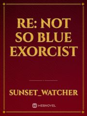 RE: Not so Blue Exorcist Book