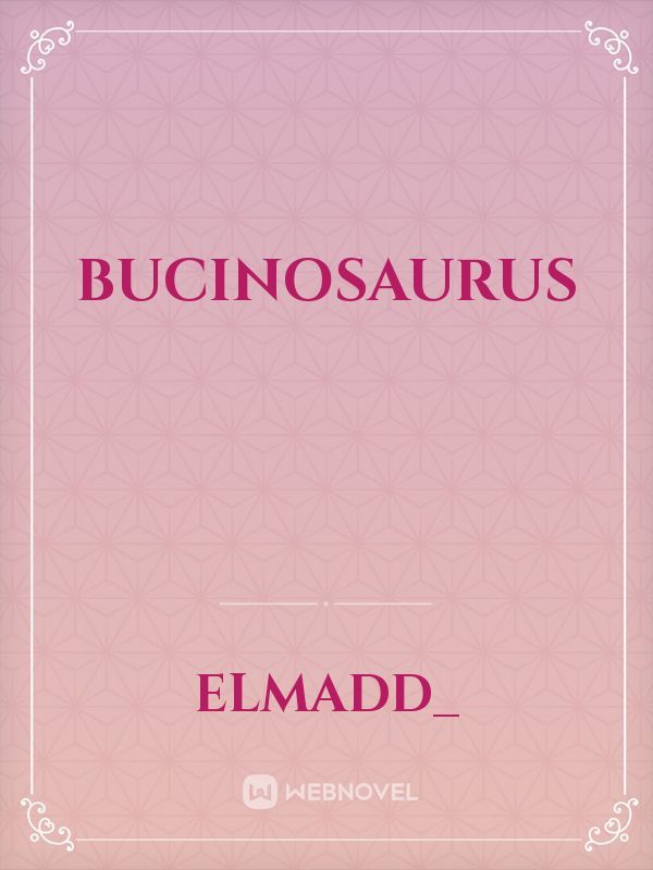 BUCINOSAURUS
