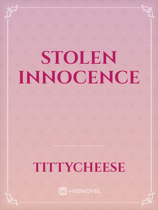 stolen innocence