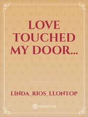 Love Touched my door... Book