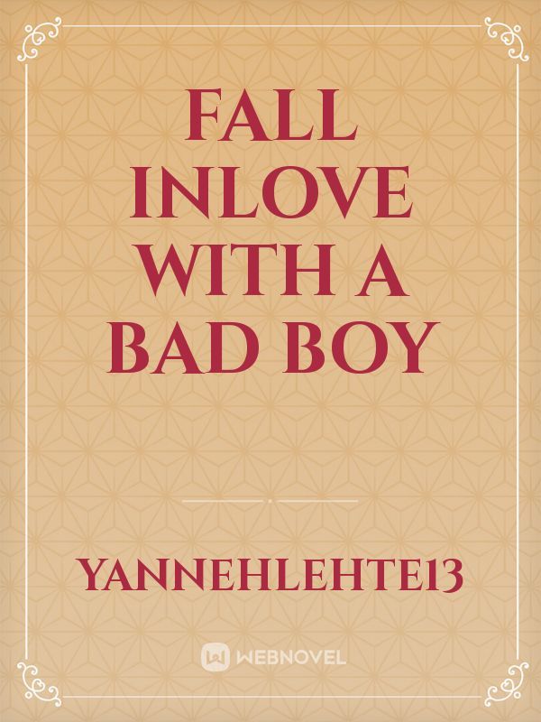 FALL INLOVE WITH A BAD BOY Book