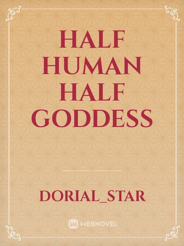 Half human half goddess Book