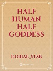 Half human half goddess Book
