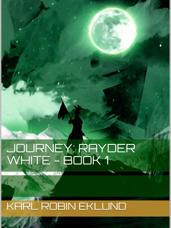 JOURNEY: RAYDER WHITE Book