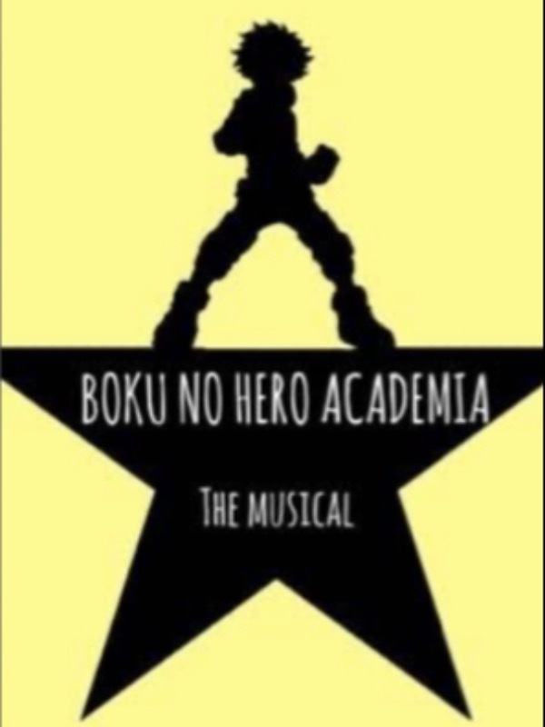 Boku No Hero Academia: The Musical