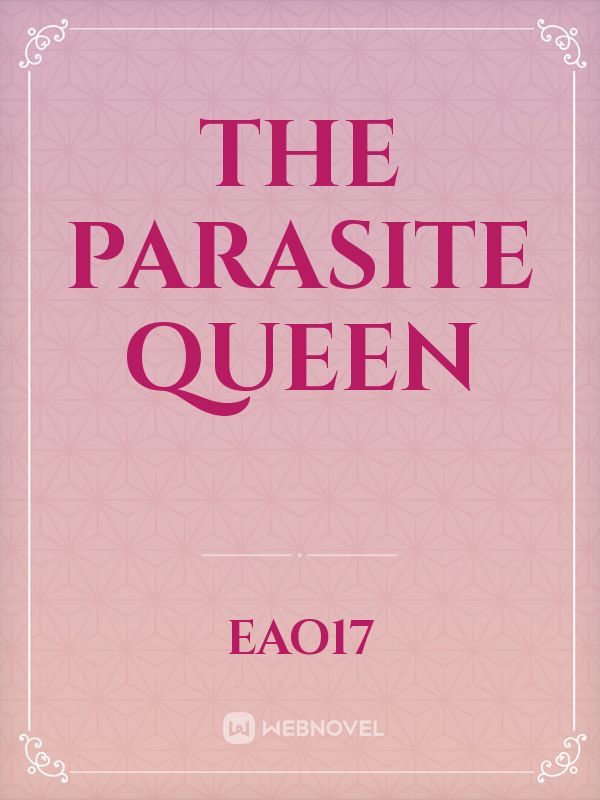 The Parasite Queen