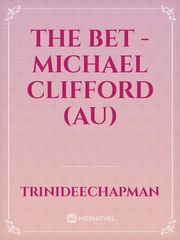 The bet - Michael Clifford (AU) Book