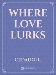 Where love lurks Book