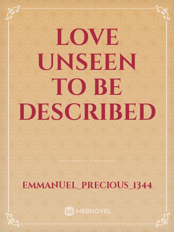 love unseen to be described