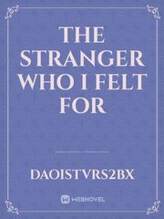 The stranger who I felt for Book