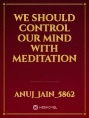 we should control our mind with meditation Book